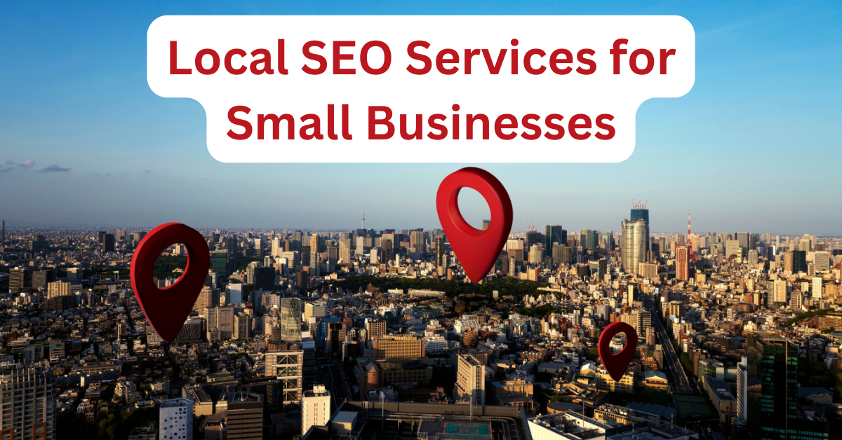 Local SEO Services for Small Businesses in 2023
