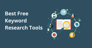 Best Free Keyword Research Tools