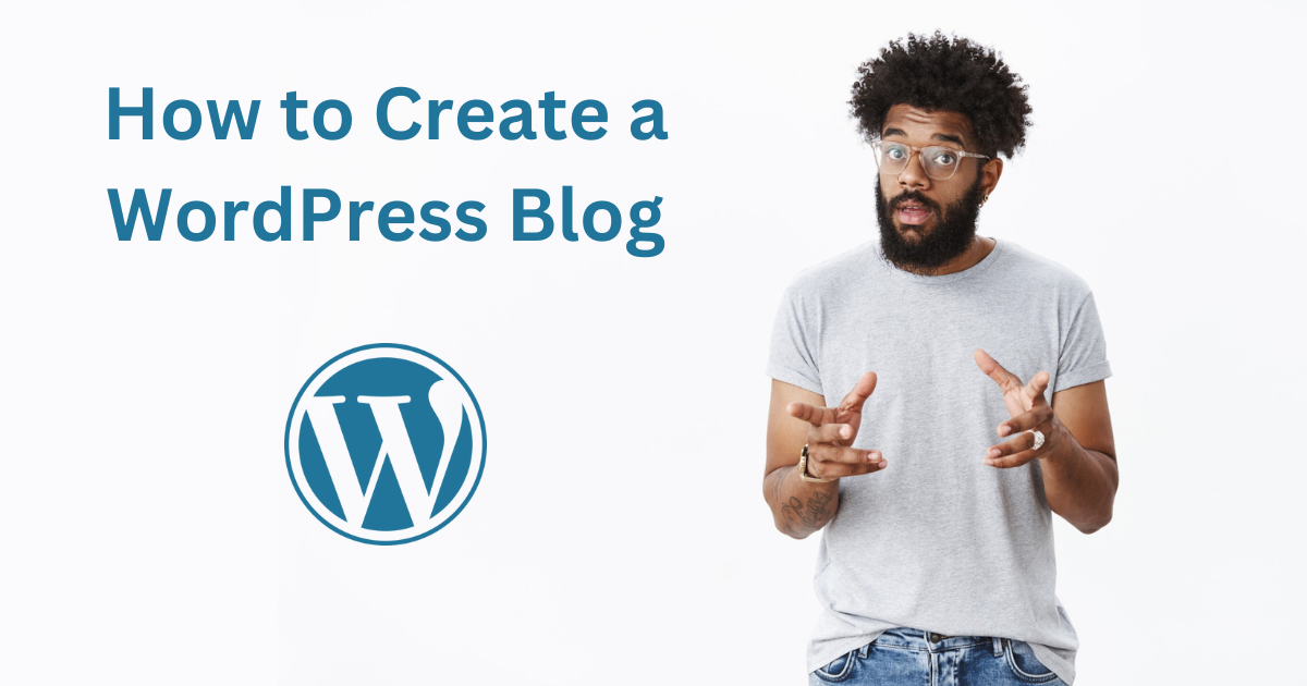 How to Create a WordPress Blog in 2023