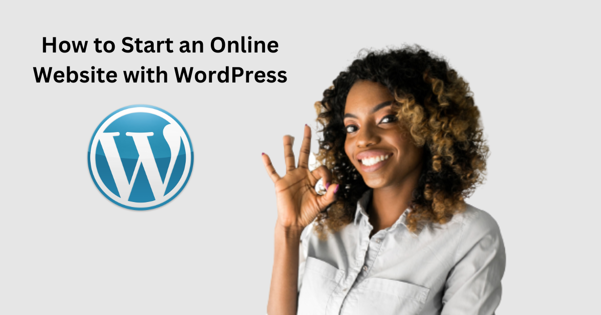 How to Start an Online Website with WordPress