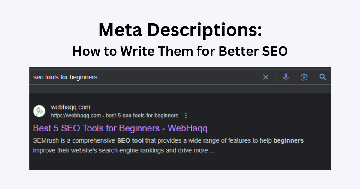 Meta Description: How to Write Meta Descriptions for Better SEO