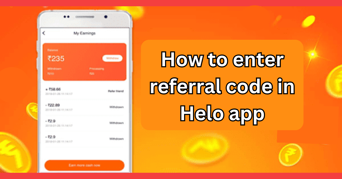 How to enter referral code in Helo App